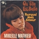 Mireille Mathieu - Qu'Elle Est Belle / Pourquoi Mon Amour