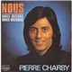 Pierre Charby - Nous / Bras Dessus Bras Dessous